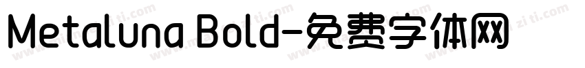 Metaluna Bold字体转换